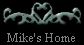  Mike's Home 